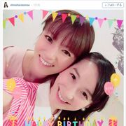篠原ともえ、深田恭子とのバースデ-ショットに反響!「ずっと変わらない」「ふたりとも眩しい」