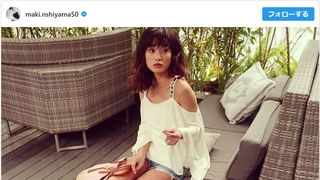 脚長っ!ほっそー!西山茉希の写真に反響「うらやましすぎ」
