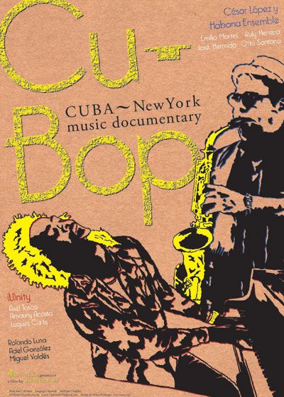 Cu-bop（キューバップ） CUBA～New York music documentary