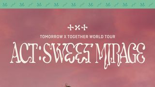 TOMORROW X TOGETHER WORLD TOUR [ACT : SWEET MIRAGE]