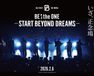 BE:the ONE -START BEYOND DREAMS-