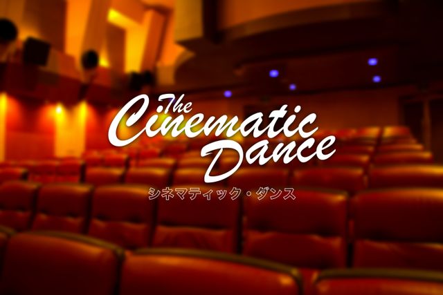 「The Cinematic Dance」アーティスト＆イベントイメージ（4枚目）