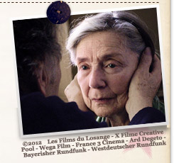 『愛、アムール』©2012　Les Films du Losange - X Filme Creative Pool - Wega Film - France 3 Cinema - Ard Degeto - Bayerisher Rundfunk - Westdeutscher Rundfunk